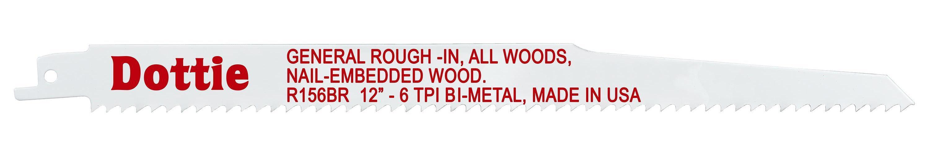 Dottie® R156BR Reciprocating Saw Blade, 12 in L x 3/4 in W, 6, Bi-Metal Body